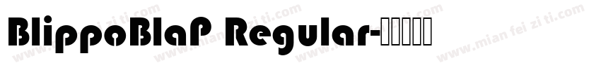 BlippoBlaP Regular字体转换